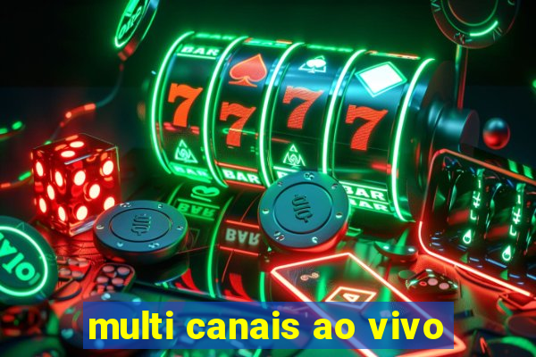 multi canais ao vivo